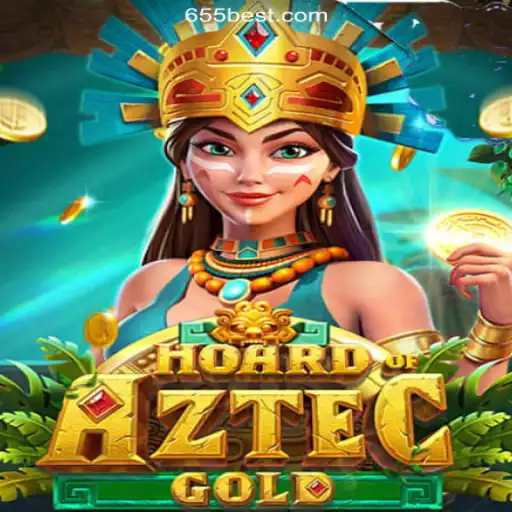 Discover the Thrills of HoardofAztecgold on 655bet.COM Platform-Oficial Slots Brasil #1