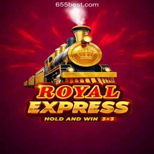 Explore the Thrilling World of Royalexpress: A Premier Slots Experience on 655bet.COM Platform - Oficial Slots Brasil #1