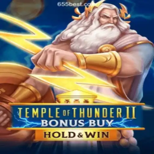 Immersing in the Thrills of TempleofThunderIIBonusBuy on 655bet.COM